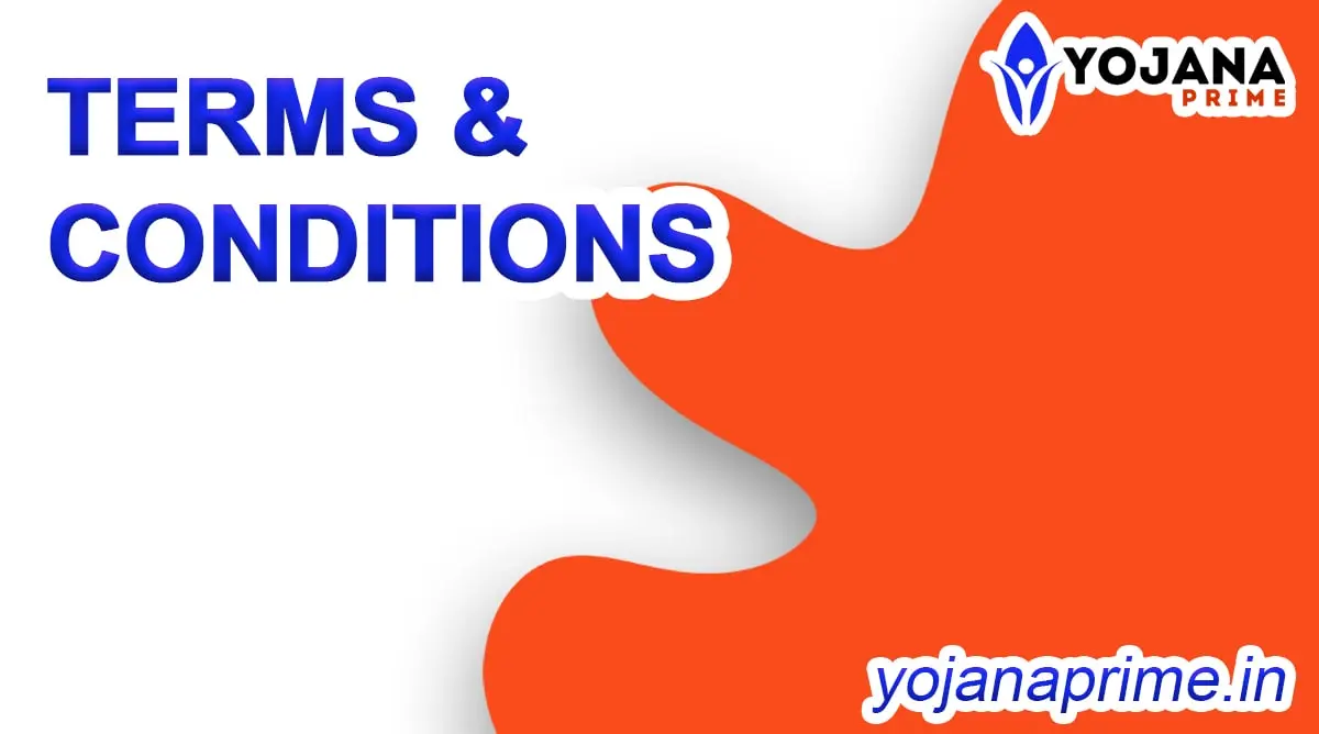 Yojana Prime Terms Conditions